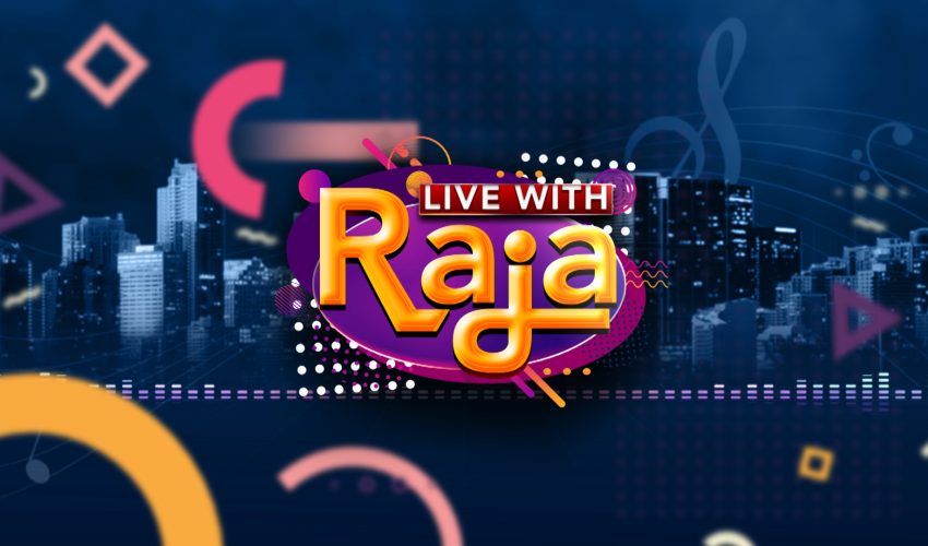 Live with Raja