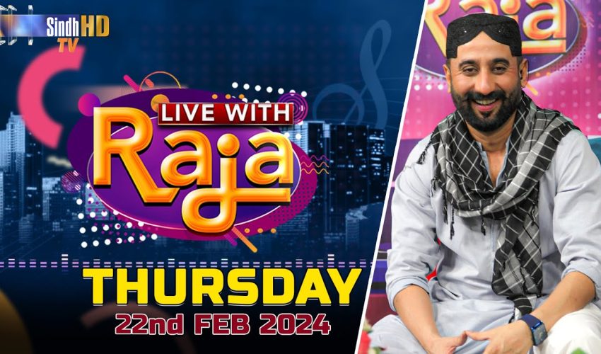 Live With Raja | 22/02/2024 | SindhTVHD