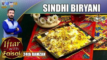 Sindhi Biryani | Iftar With Faisal | 24th Ramzan | SindhTVHD Cooking Show