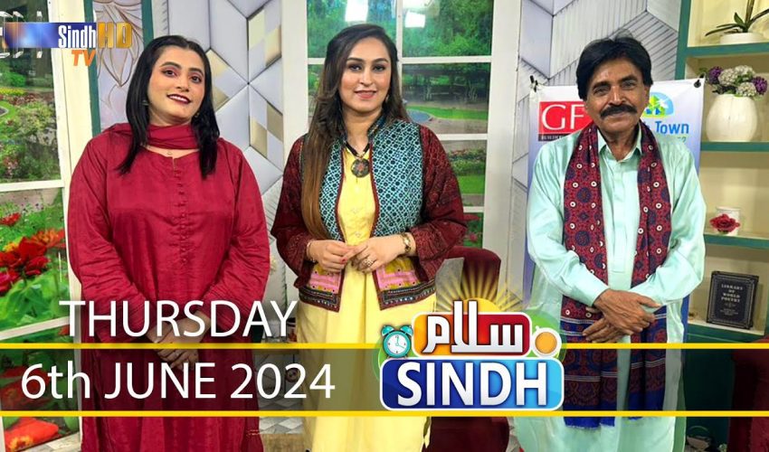 Salam Sindh | 6/06/2024 | Sindh TV Morning Show | SindhTVHD