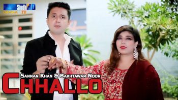 Chhallo | Sannan Khan & Bakhtawar Noor