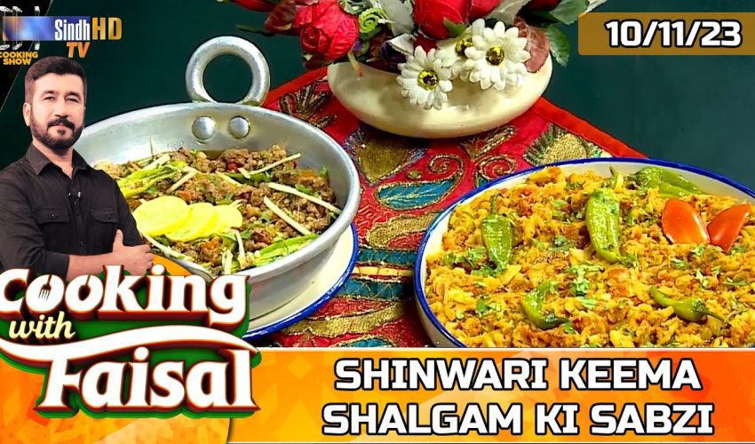 Shinwari Keema | Shalgam Ki Sabzi | Cooking With Faisal | SindhTVHD Cooking Show