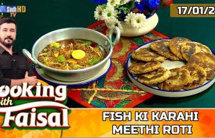 Fish Ki Karahi | Meethi Roti | Cooking With Faisal | SindhTVHD Cooking Show