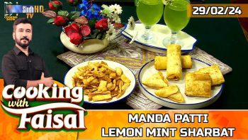 Manda Patti | Lemon Mint Sharbat | Cooking With Faisal | SindhTVHD Cooking Show