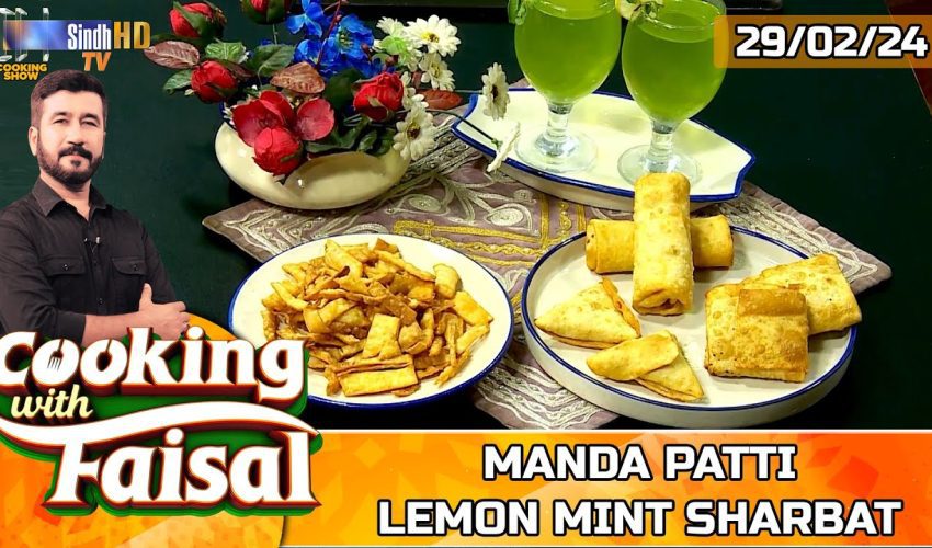 Manda Patti | Lemon Mint Sharbat | Cooking With Faisal | SindhTVHD Cooking Show