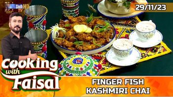 Finger Fish | Kashmiri Chai | Cooking With Faisal | SindhTVHD Cooking Show