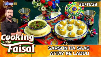 Sarson Ka Saag | Attay ke Laddu | Cooking With Faisal | SindhTVHD Cooking Show