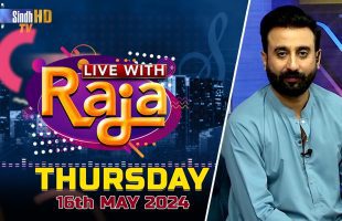 Live With Raja | 16/05/2024 | SindhTVHD