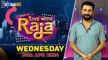 Live With Raja | 24/04/2024 | SindhTVHD