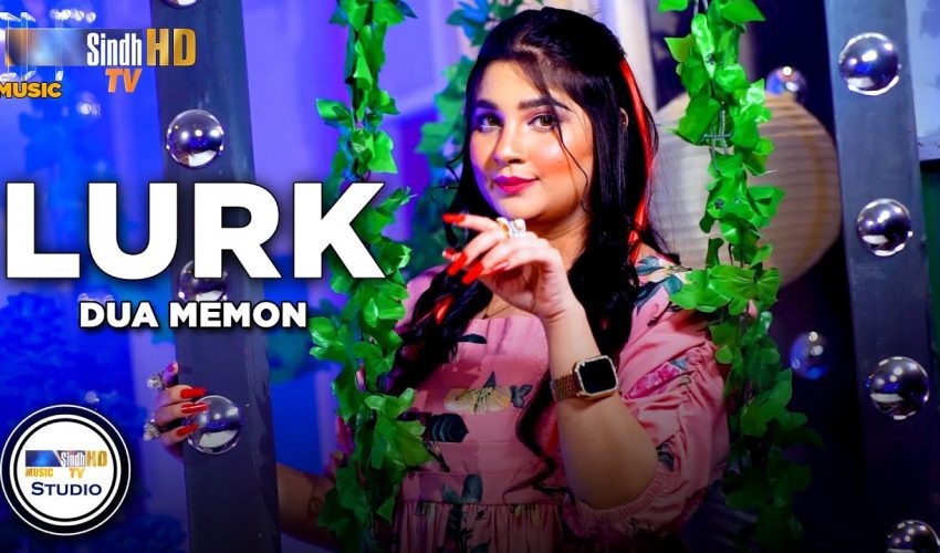 Lurk | Dua Memon | Sindh Music Studio | Season 1