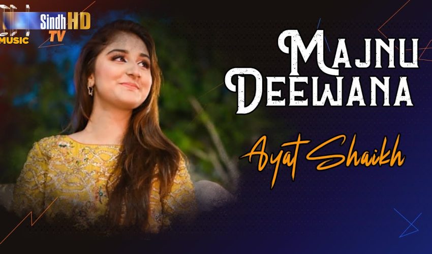 Majnu Deewana | Ayat Shaikh