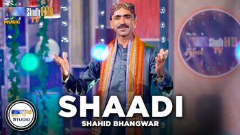 Shaadi | Shahid Bhangwar | Sindh Music Studio | Season 1