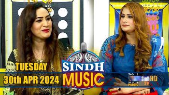 Sindh Music | 30/04/2024 | Naaz Ali Naaz | Music Show | SindhTVHD Music