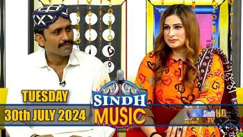 Sindh Music | 30/07/2024 | Ayaz Hussain Chandio | Music Show | SindhTVHD Music