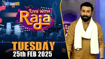 Live With Raja | 25/02/2025 | SindhTVHD