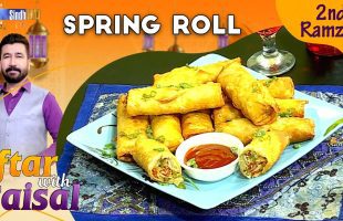 Spring Roll | Iftar With Faisal | 2nd Ramzan | SindhTVHD Cooking Show