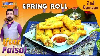 Spring Roll | Iftar With Faisal | 2nd Ramzan | SindhTVHD Cooking Show