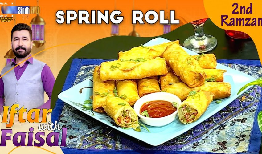 Spring Roll | Iftar With Faisal | 2nd Ramzan | SindhTVHD Cooking Show