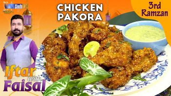 Chicken Pakora | Iftar With Faisal | 3rd Ramzan | SindhTVHD Cooking Show