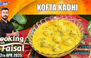 Kofta Kadhi | Cooking With Faisal | SindhTVHD Cooking Show