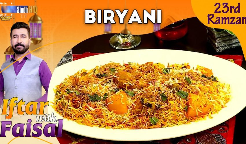 Biryani | Iftar With Faisal | 23rd Ramzan | SindhTVHD Cooking Show