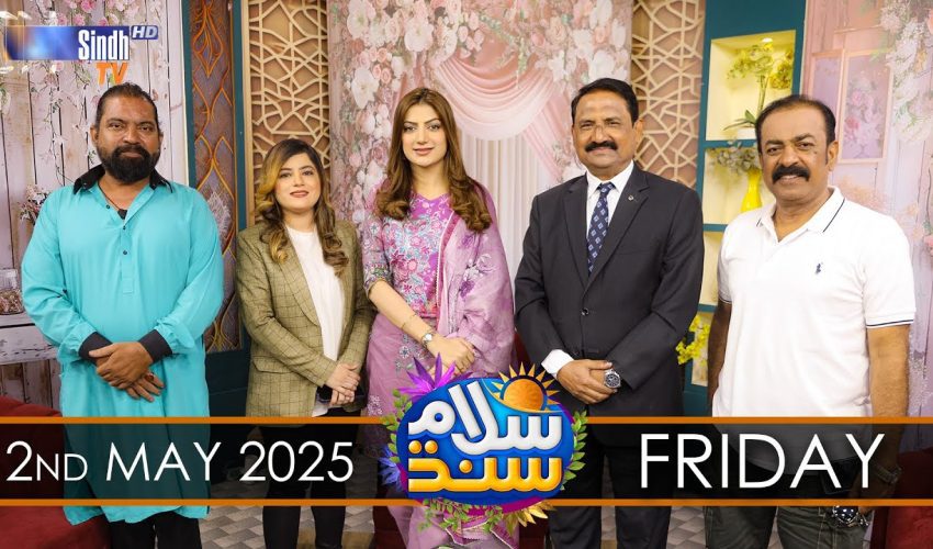Salam Sindh | 02/05/2025 | Sindh TV Morning Show | SindhTVHD