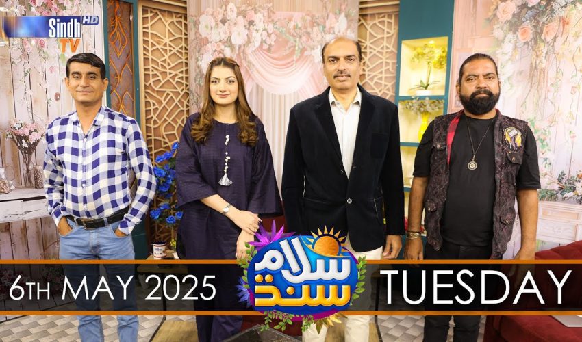 Salam Sindh | 06/05/2025 | Sindh TV Morning Show | SindhTVHD