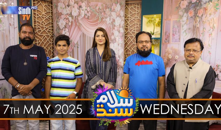 Salam Sindh | 07/05/2025 | Sindh TV Morning Show | SindhTVHD