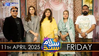 Salam Sindh | 11/04/2025 | Sindh TV Morning Show | SindhTVHD