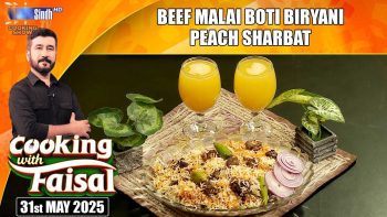Beef Malai Boti Biryani | Peach Sharbat | Cooking With Faisal | SindhTVHD Cooking Show