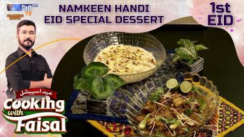 Namkeen Handi | Eid Special Desert | 1st EID | Cooking With Faisal | Eid ul Azha 2025 | SindhTVHD