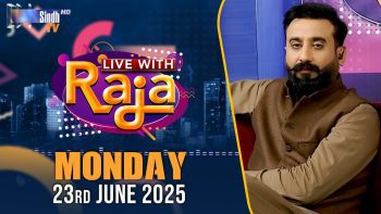 Live With Raja | 23/06/2025 | SindhTVHD
