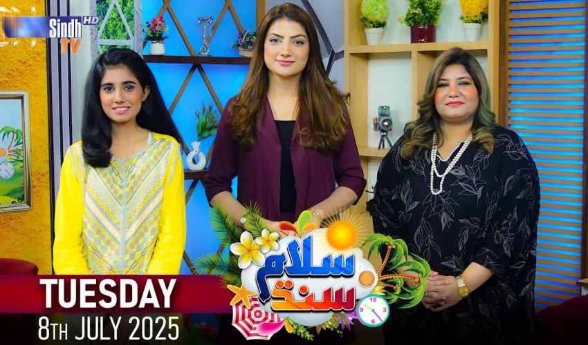 Salam Sindh | 08/07/2025 | Sindh TV Morning Show | SindhTVHD