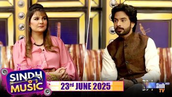 Sindh Music | 23/06/2025 | Sheeraz Ali Mirali & Komal Naz | Music Show | SindhTVHD