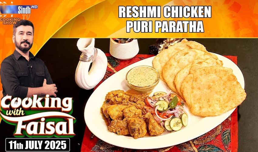 Reshmi Chicken | Puri Paratha | Cooking With Faisal | SindhTVHD Cooking Show