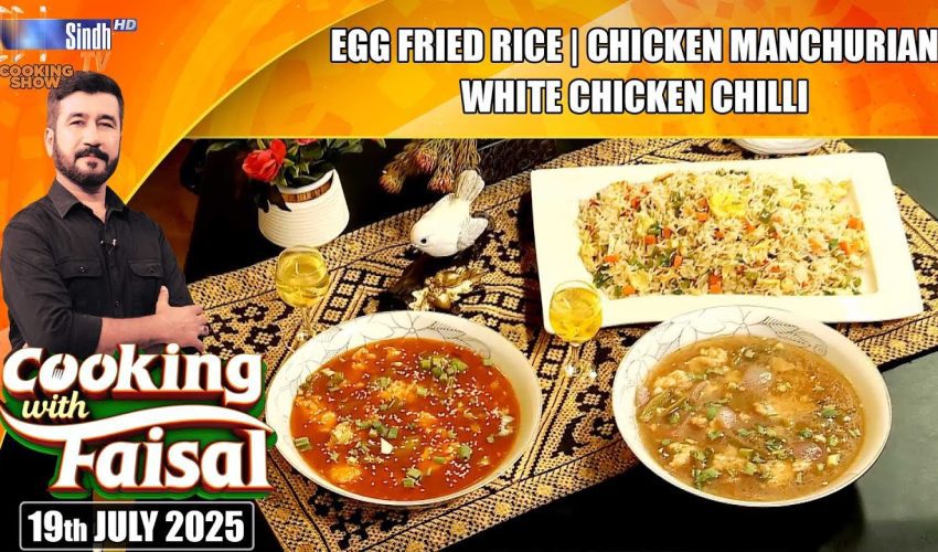 Egg Fried Rice | Chicken Manchurian | White Chicken Chilli | Cooking With Faisal
