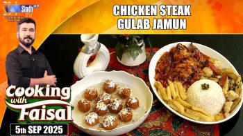 Chicken Steak | Gulab Jamun | Cooking With Faisal | SindhTVHD Cooking Show