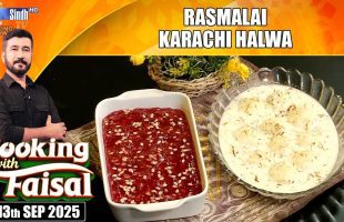 Rasmalai | Karachi Halwa | Cooking With Faisal | SindhTVHD Cooking Show