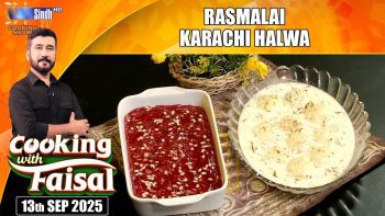 Rasmalai | Karachi Halwa | Cooking With Faisal | SindhTVHD Cooking Show