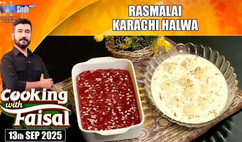 Rasmalai | Karachi Halwa | Cooking With Faisal | SindhTVHD Cooking Show