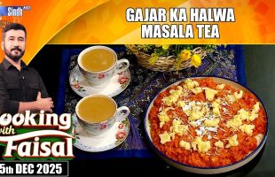 Gajar Ka Halwa | Masala Tea | Cooking With Faisal | SindhTVHD Cooking Show