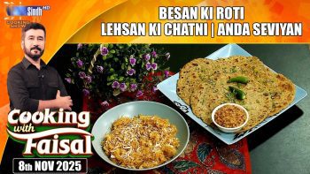 Besan Ki Roti | Lehsan Ki Chatni | Anda Seviyan | Cooking With Faisal | SindhTVHD Cooking Show
