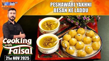 Peshawari Yakhni | Besan Ke Laddu | Cooking With Faisal | SindhTVHD Cooking Show