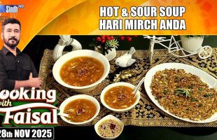 Hot & Sour Soup | Hari Mirch Anda | Cooking With Faisal | SindhTVHD Cooking Show