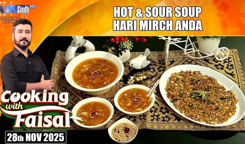 Hot & Sour Soup | Hari Mirch Anda | Cooking With Faisal | SindhTVHD Cooking Show