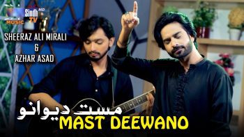 Mast Deewano | Sheeraz Ali Mirali & Azhar Asad | Sindhi Song 2025 | SindhTVHD Music