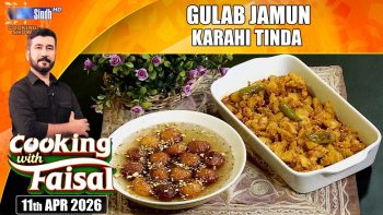 Gulab Jamun | Karahi Tinda | Cooking With Faisal | SindhTVHD Cooking Show