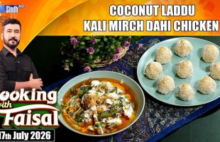 Coconut Laddu | Kali Mirch Dahi Chicken | Cooking With Faisal | SindhTVHD Cooking Show