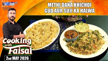 Methi Dana Khichdi | Gud Aur Suji Ka Halwa | Cooking With Faisal | SindhTVHD Cooking Show